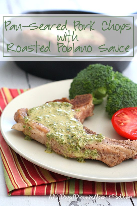 Low Carb Pork Chops with Roasted Poblano Sauce