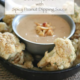 Low Carb Thai Roasted Cauliflower with Spicy Peanut Dipping Sauce