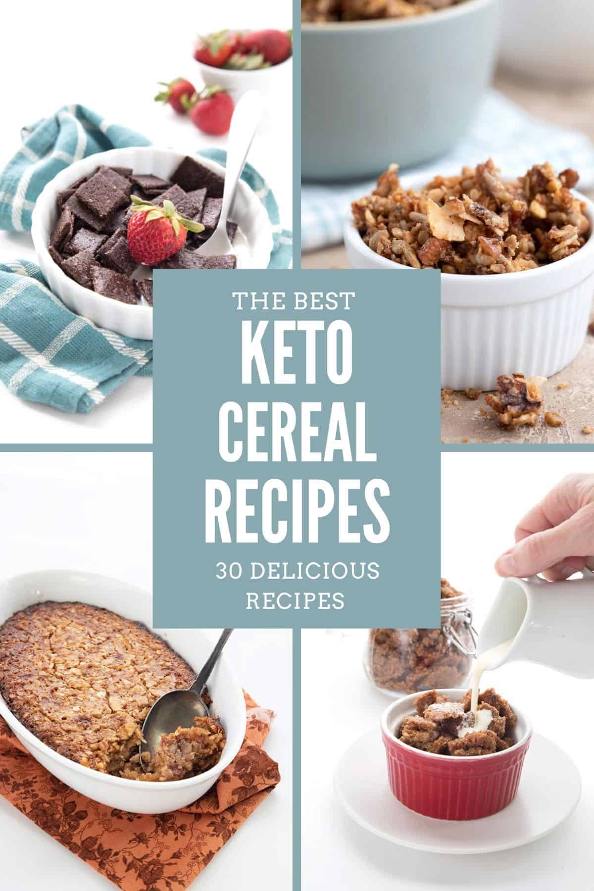 A collage of four photos showing different keto cereal recipes.