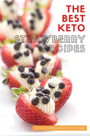 The Best Keto Strawberry Recipes - All Day I Dream About Food