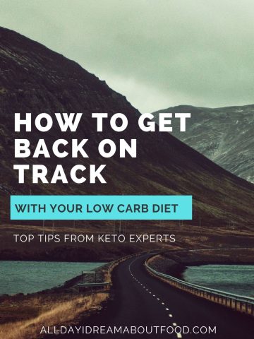 Titled image: A long road stretches out, with the words "How to get back on track with your low carb diet" overtop