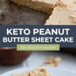 Pinterest collage for Keto Peanut Butter Sheet Cake