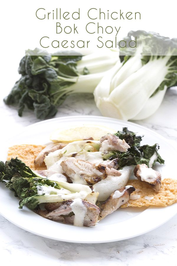 Low Carb Grilled Baby Bok Choy and Chicken Caesar Salad