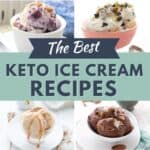 Pinterest collage for the best keto ice cream recipes.