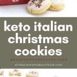 Pinterest collage for keto Italian Christmas Cookies