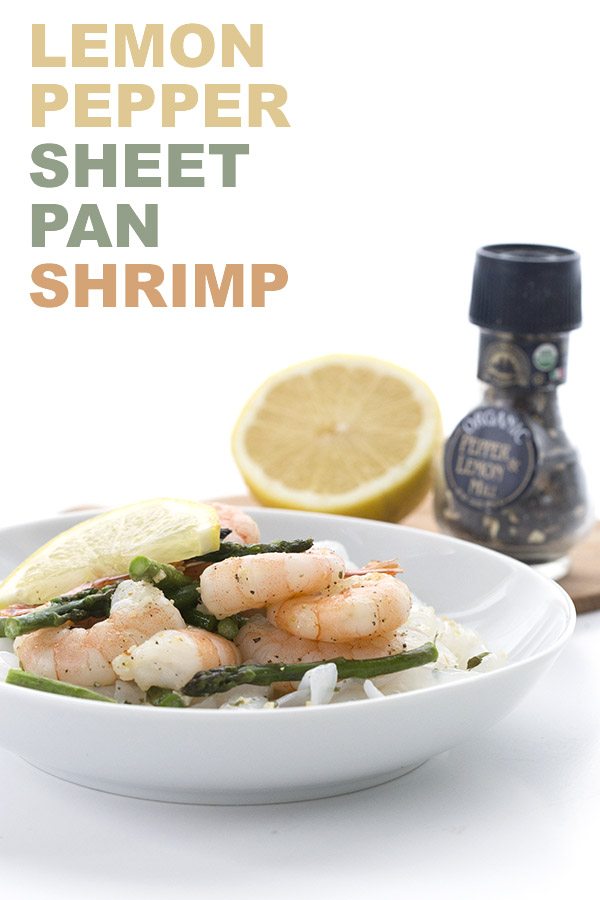 Easy low carb dinner idea. Sheet Pan Lemon Pepper Shrimp and Asparagus.