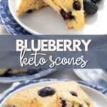 Two photo Pinterest collage for Keto Blueberry Scones.