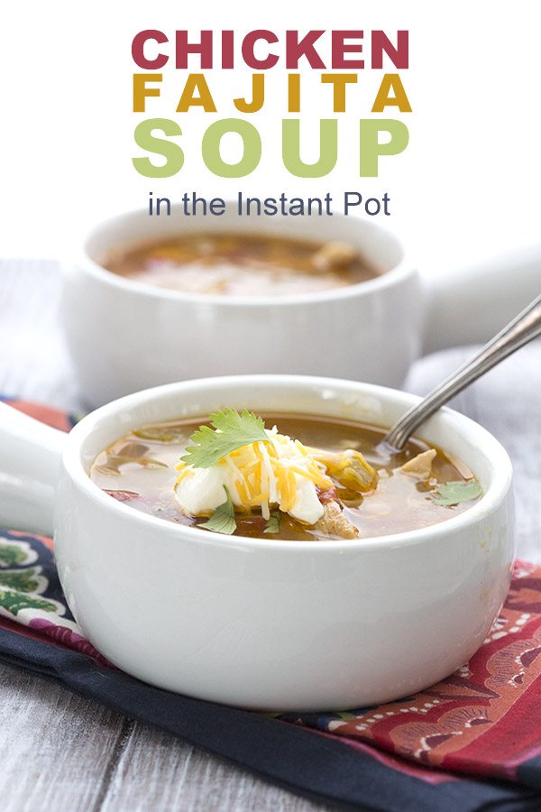 Easy low carb Chicken Fajita Soup in your Instant Pot!