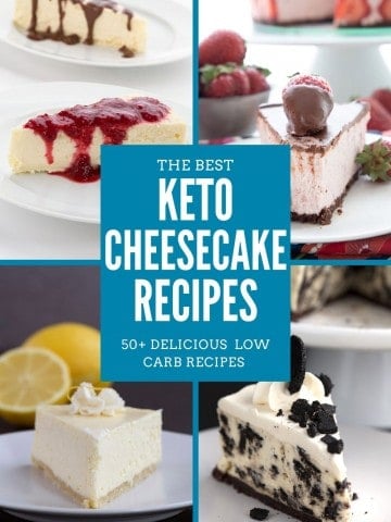 collage of keto cheesecake recipes with title in center: the best keto cheesecake recipes.
