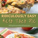 Pinterest collage for keto taco pie.