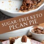 Two photo Pinterest collage for Keto Pecan pie.