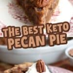Two photo Pinterest collage for The Best Keto Pecan Pie with the title in the center.
