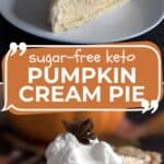 Two photo Pinterest collage for Keto Pumpkin Cream Pie.