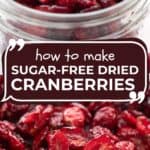 Two photo Pinterest collage for Keto Dried Cranberries.