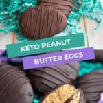 Two photo Pinterest collage for Keto Peanut Butter Eggs.