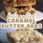 Two photo Pinterest collage for Keto Salted Caramel Butter Bars.