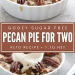 Pinterest collage for keto pecan pie for two