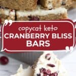 Two photo Pinterest collage for Keto Cranberry Bliss Bars.