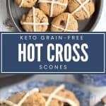 Pinterest collage for keto hot cross scones