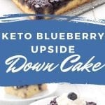Pinterest collage for keto blueberry upside down cake
