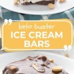 Two photo Pinterest collage for Keto Buster Ice Cream Bars.