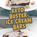 Two photo Pinterest collage for Keto Buster Ice Cream Bars with the title in the center.