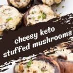 Pinterest collage for keto stuffed mushrooms.