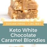 Pinterest collage of keto white chocolate blondies
