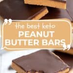 Two photo Pinterest collage for Keto Peanut Butter Bars.