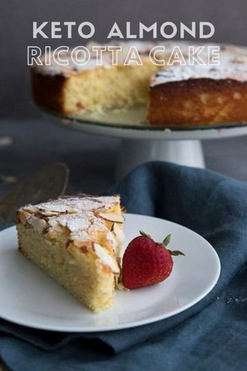 Keto Almond Ricotta Cake All Day I Dream About Food