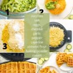 A collage of 6 images showing how to make zucchini cheddar waffles, with the list of ingredients in the center of the image.