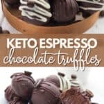 Two photo Pinterest collage for Keto Chocolate Truffles.