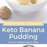 Pinterest collage for Keto Banana Pudding.