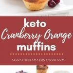 Pinterest collage for keto cranberry orange muffins
