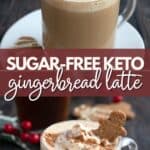 Two photo Pinterest collage for Keto Gingerbread Latte.