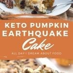 Pinterest collage for Keto Pumpkin Spice Earthquake Cake