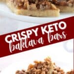 Two photo Pinterest collage for Keto Baklava Bars.