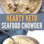 Two photo Pinterest collage for keto seafood chowder.