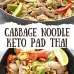 Two photo Pinterest collage for Keto Pad Thai.