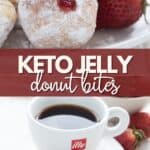 Two photo Pinterest collage for Keto Jelly Donut Bites.