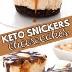 Two photo Pinterest collage for Keto Snickers Cheesecakes.