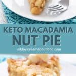 Pinterest collage for Keto Macadamia Nut Pie