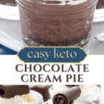 Two photo Pinterest collage for Keto Chocolate Cream Pie.