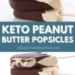 Pinterest collage for keto peanut butter popsicles.