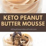 Pinterest collage for keto peanut butter mousse.