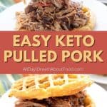Pinterest collage for keto pulled pork.