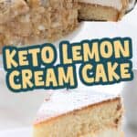 Two photo Pinterest collage for Keto Lemon Cream Cake with the title in the center.