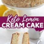 Pinterest collage for Keto Lemon Cream Cake Recipe.