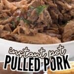 Two Photo Pinterest collage for Instant Pot Pulled Pork.