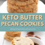 Pinterest collage for keto butter pecan cookies.